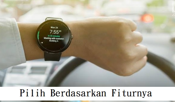 Pilih Berdasarkan Fiturnya